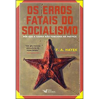 Os Erros Fatais do Socialismo - 1