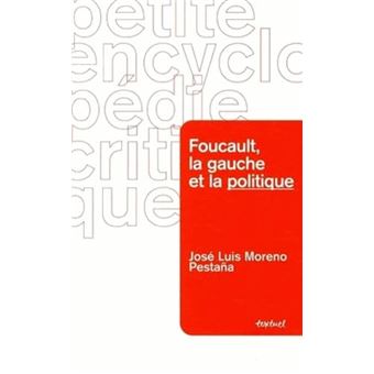 Foucault, La Gauche Et La Politique - 1