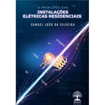 O Princípio Das Instalações Elétricas Residenciais - 1