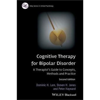 Cognitive Therapy for Bipolar Disorder - A Therapist's Guide to Concepts, Methods and Practice - Paperback - 2010 - 1