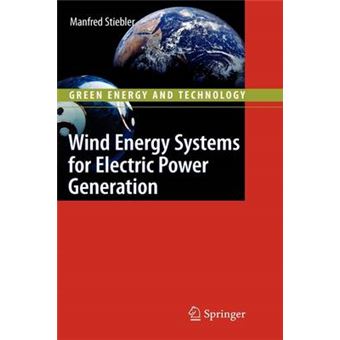 Wind Energy Systems for Electric Power Generation - Hardback - 2008 - 1