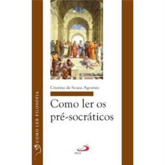 Como Ler Os Pré-Socráticos - 1