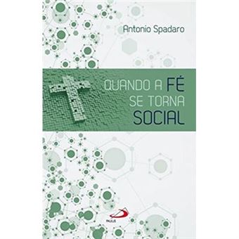 Quando A Fé Se Torna Social - Coleção Temas De Atualidade - 1