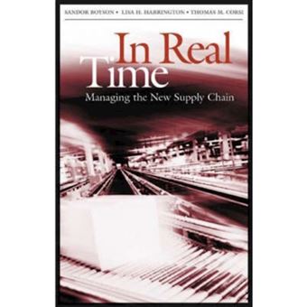 In Real Time - Managing the New Supply Chain - Hardback - 2004 - 1