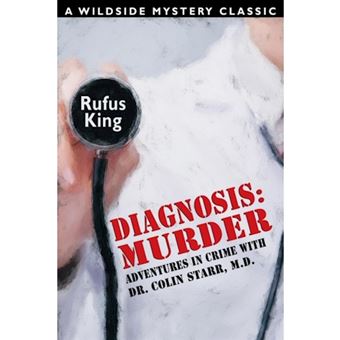 Diagnosis - Murder -- Adventures in Crime with Dr. Colin Starr, M.D. - Paperback / softback - 2015 - 1