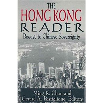 The Hong Kong Reader: Passage to Chinese Sovereignty - Passage to Chinese Sovereignty - Hardback - 1991 - 1
