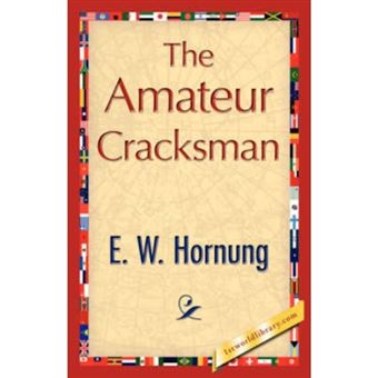 The Amateur Cracksman - Hardback - 2007 - 1