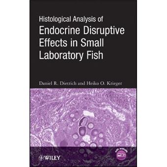 Histological Analysis of Endocrine Disruptive Effects in Small Laboratory Fish - Hardback - 2007 - 1