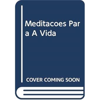 Meditacoes Para A Vida - Momentos De Espiritualida - 1