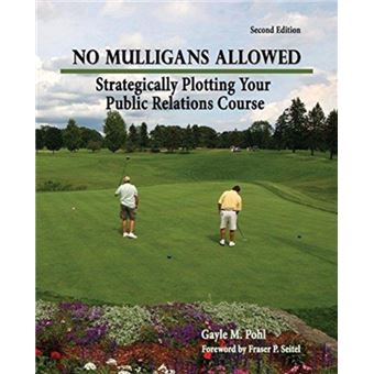 No Mulligans Allowed Strategically Plotting Your Public Relations Course - 1
