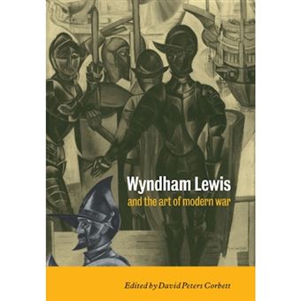 Wyndham Lewis and the Art of Modern War - Paperback - 2009 - 1