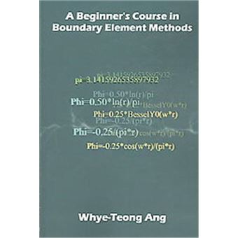 A Beginner'S Course In Boundary Element Methods - 1