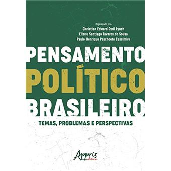 Pensamento Político Brasileiro. Temas, Problemas e Perspectivas - 1