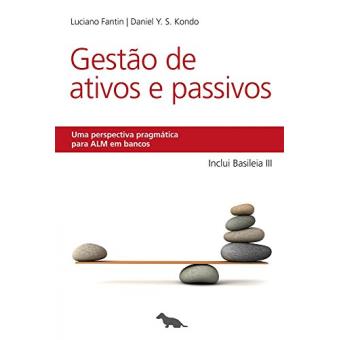 Gestão de Ativos e Passivos. Uma Perspectiva Pragmática Para ALM em Bancos - 1