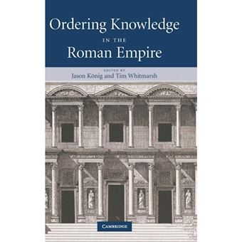Ordering Knowledge in the Roman Empire - Hardback - 2007 - 1