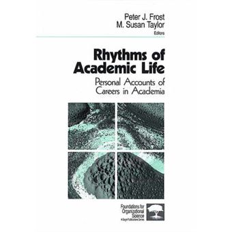 Rhythms of Academic Life - Personal Accounts of Careers in Academia - Paperback - 1996 - 1