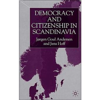 Democracy and Citizenship in Scandinavia - Hardback - 2001 - 1