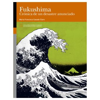 Fukushima Crónica De Un Desastre Anunciado - 1