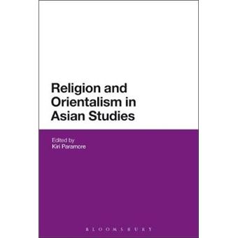 Religion And Orientalism In Asian Studies - 1