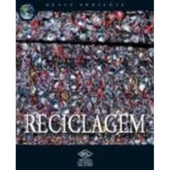 Nosso Ambiente. Reciclagem - 1