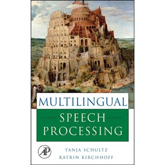 Multilingual Speech Processing - Hardback - 2006 - 1