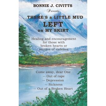 ...There's a Little Mud Left on My Skirt - Paperback / softback - 2014 - 1