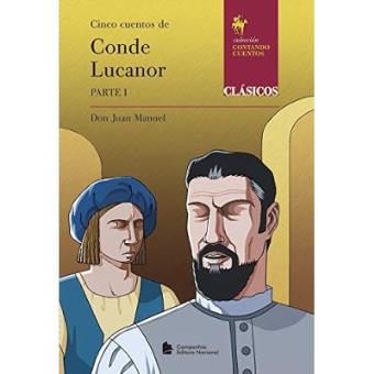 Conde Lucanor - Parte 1. Coleção Contando Cuentos - 1