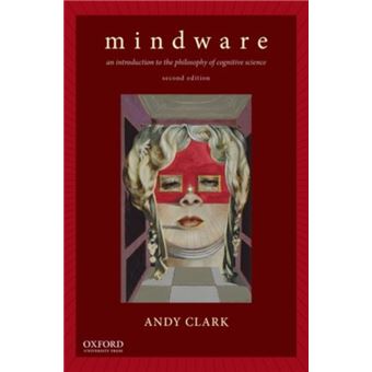 Mindware - An Introduction to the Philosophy of Cognitive Science - Paperback - 2014 - 1