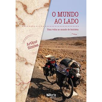 O Mundo Ao Lado. Uma Volta Ao Mundo De Bicicleta - 1