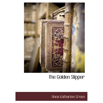 The Golden Slipper - Hardback - 2009 - 1