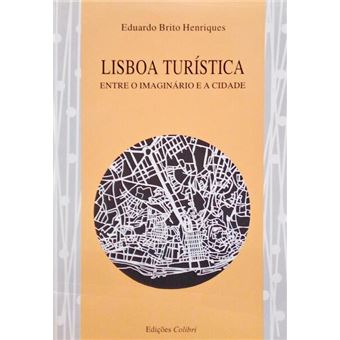 A lisboa turística entre o imaginário e a cidade. - 1