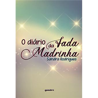 O Diário Da Fada Madrinha - 1