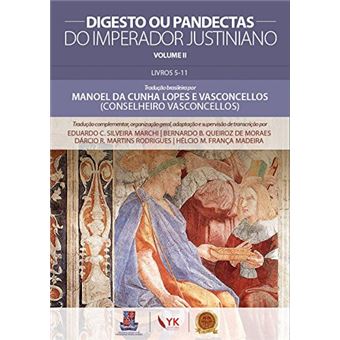 Digesto ou Pandectas do Imperador Justiniano - Volume II - 1