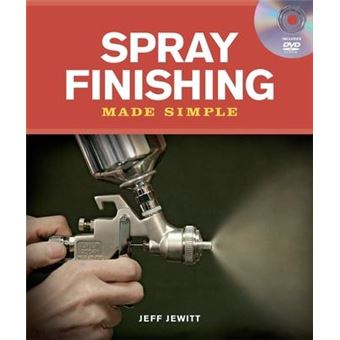 Spray Finishing Made Simple - 1
