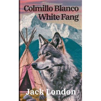 Colmillo Blanco - White Fang - 1