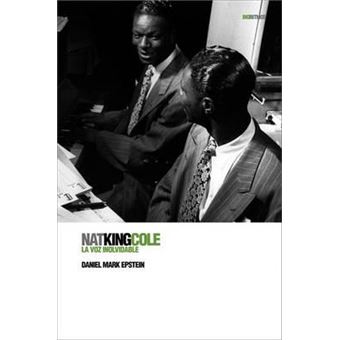 Nat King Cole : La Voz Inolvidable - 1
