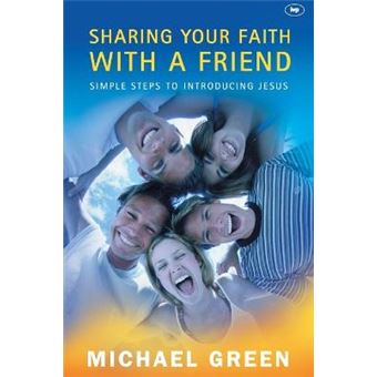 Sharing Your Faith With A Friend Simple Steps To Introducing Jesus - 1