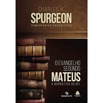 Evangelho Segundo Mateus, O - A Narrativa Do Rei - 1