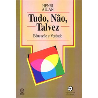 Tudo, Não , Talvez - 1