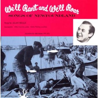 We'll Rant and We'll Roar: Songs of Newfoundland - 1