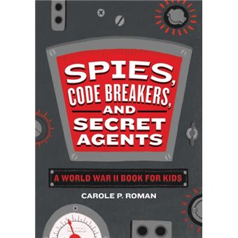 Spies Code Breakers And Secret Agents - 1