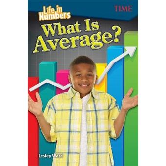 Life in Numbers: What Is Average? - 1