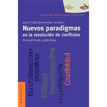 Nuevos Paradigmas En La Resolucion De Conflictos: Perspectivas y Practicas - 1
