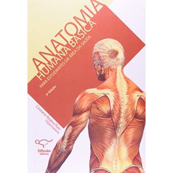 Anatomia Humana Básica. Para Estudantes da Área da Saúde - 1