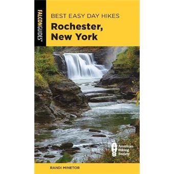 Best Easy Day Hikes Rochester, New York Best Easy Day Hikes Series - 1