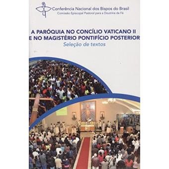 Paróquia no Concílio do Vaticano II e no Magistério Pontifício Posterior - 1