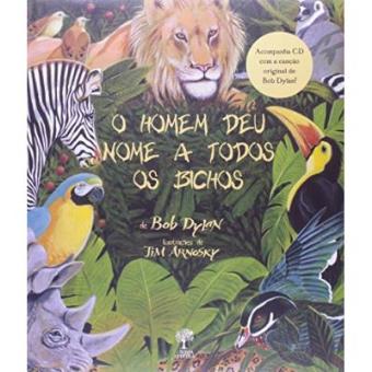 O Homem Deu Nome A Todos Os Bichos