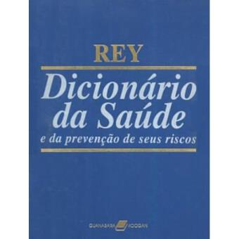 Dicionário Da Saúde E Da Prevenção De Seus Riscos - 1