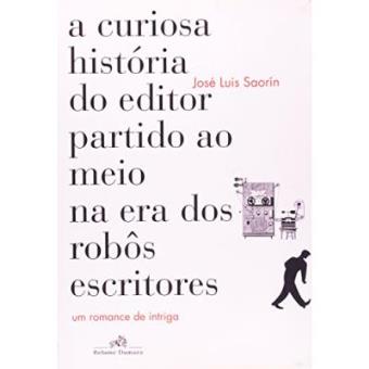 A Curiosa História Do Editor Partido Ao Meio Na Era Dos Robôs Escritores - 1