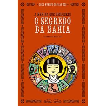 A Menina que Descobriu o Segredo da Bahia - 1